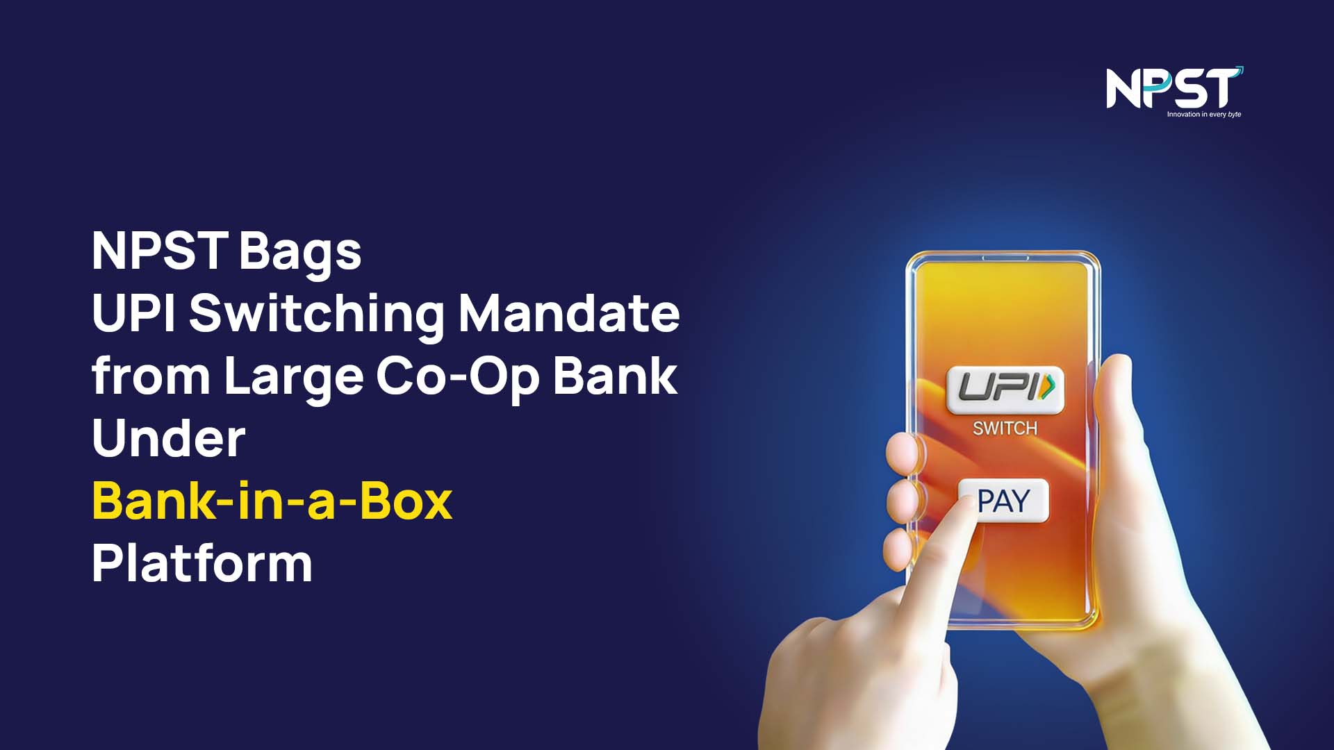 Under Bank NPST Bags UPI Switch Mandate from Large Cooperative Bank Under Bank-in ...